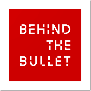 Behind The Bullet Logo Posters and Art